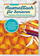 Ausmalbuch für Senioren. Farben, Flächen und Formen.
