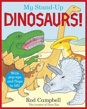 Campbell, Rod. My Stand-Up Dinosaurs - A Pop-Up Lift-the-Flap Book. Pan Macmillan, 2024.