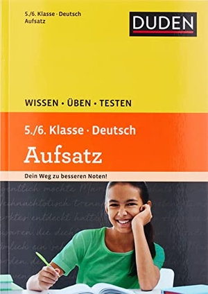 Spitznagel, Elke. Wissen - Üben - Testen: Deutsch - Aufsatz 5./6. Klasse - Erzählen, Beschreibung, Bericht. Bibliograph. Instit. GmbH, 2014.
