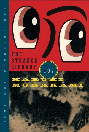 Murakami, Haruki. The Strange Library. Random House LLC US, 2014.