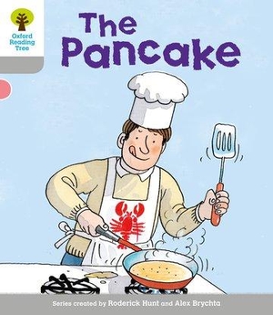 Brychta, Alex / Roderick Hunt. Oxford Reading Tree: Level 1: First Words: Pancake. Oxford University Press, 2011.