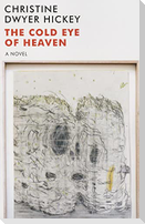 The Cold Eye of Heaven