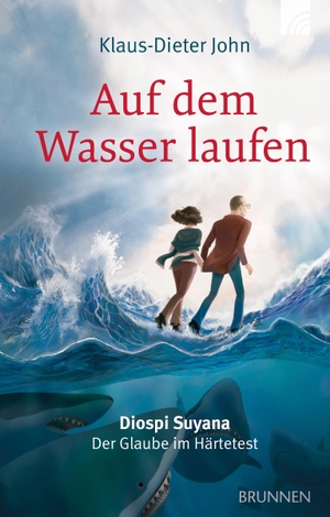 John, Klaus-Dieter. Auf dem Wasser laufen - Diospi Suyana - Der Glaube im Härtetest. Brunnen-Verlag GmbH, 2020.