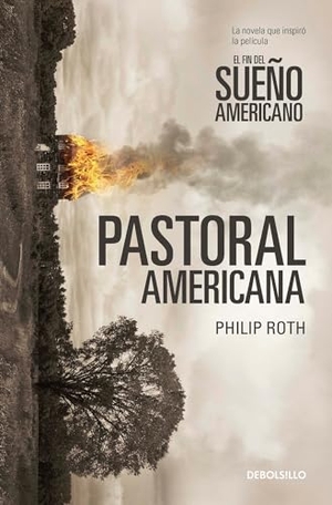 Roth, Philip. Pastoral Americana / American Pastoral. Prh Grupo Editorial, 2017.