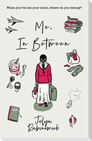 Me, in Between