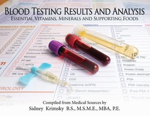 Krimsky, Sidney. Blood Testing Results and Analysis - Essential Vitamins, Minerals, and Supporting Foods. Ewings Publishing LLC, 2026.