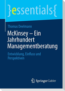 McKinsey - Ein Jahrhundert Managementberatung