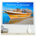 Flussfahrt in Manavgat (hochwertiger Premium Wandkalender 2024 DIN A2 quer), Kunstdruck in Hochglanz
