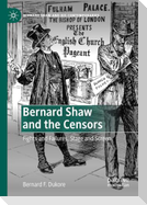 Bernard Shaw and the Censors
