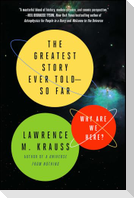 The Greatest Story Ever Told--So Far