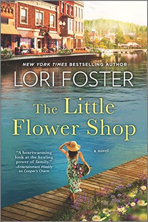 Foster, Lori. The Little Flower Shop. Harlequin, 2023.