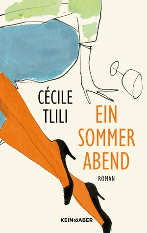 Tlili, Cécile. Ein Sommerabend - Ein Roman. Kein + Aber, 2024.