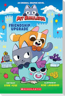 Friendship Upgrade! (Pet Simulator Original Graphic Novel)