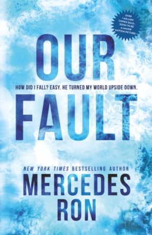 Ron, Mercedes. Our Fault. Sourcebooks, 2024.