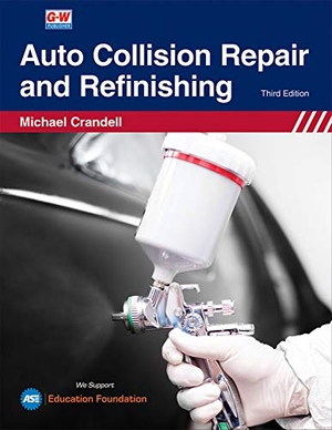 Crandell, Michael. Auto Collision Repair and Refinishing. Goodheart-Wilcox Publisher, 2020.