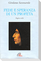Fede e speranza di un profeta. Pagine scelte