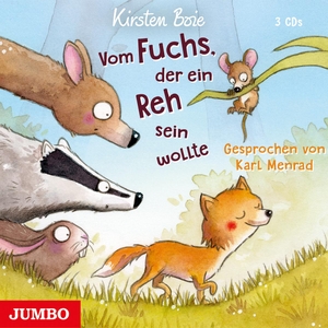 Boie, Kirsten. Vom Fuchs, der ein Reh sein wollte. Jumbo Neue Medien + Verla, 2019.