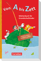 Von A bis Zett. Wörterbuch mit Bild-Wort-Lexikon Englisch 2012