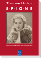 Thea von Harbou: Spione