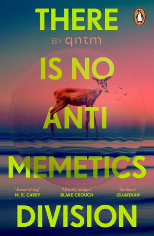Qntm. There Is No Antimemetics Division. Random House UK Ltd, 2026.