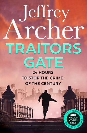 Archer, Jeffrey. Traitors Gate. Harper Collins Publ. UK, 2024.