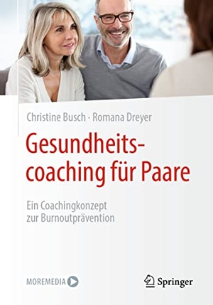 Busch, Christine / Romana Dreyer. Gesundheitscoaching für Paare - Ein Coachingkonzept zur Burnoutprävention. Springer, 2020.