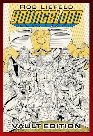 Liefeld, Rob. Youngblood Vault Edition. Image Comics, 2026.