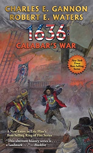 Gannon, Charles E / Robert E Waters. 1636: Calabar's War. Baen, 2022.