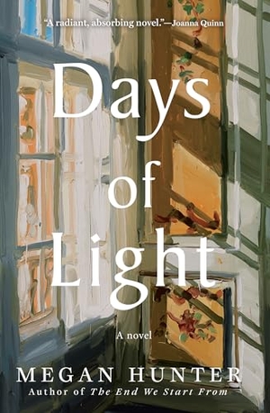 Hunter, Megan. Days of Light. Grove Atlantic, 2025.