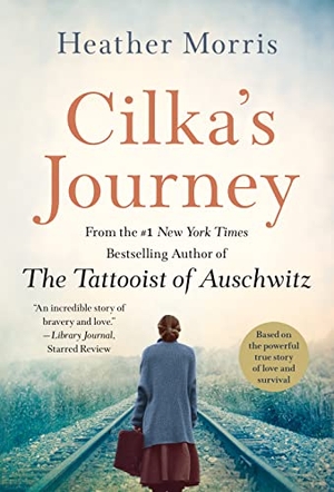 Morris, Heather. Cilka's Journey. St. Martin's Publishing Group, 2022.