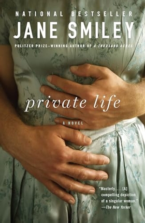 Smiley, Jane. Private Life. Knopf, 2011.