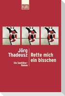 Rette mich ein bisschen