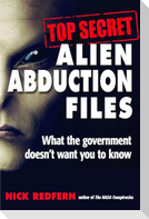 Top Secret Alien Abduction Files