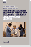 Interprofessionelle Bildung in Pflege und Gesundheitsberufen