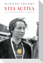 Vita activa. La condizione umana