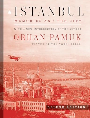 Pamuk, Orhan. Istanbul (Deluxe Edition): Memories and the City. Alfred A. Knopf, 2017.