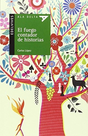 Chinto / Carlos López. El fuego contador de historias. Editorial Luis Vives (Edelvives), 2016.