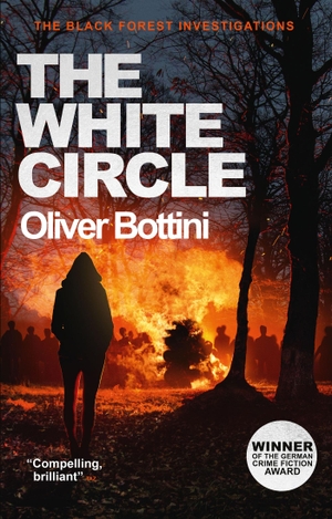 Bottini, Oliver. The White Circle - A Black Forest Investigation VI. Quercus Publishing, 2024.
