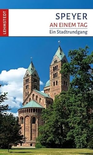 Stiasny, Tomke. Speyer an einem Tag - Ein Stadtrundgang. Lehmstedt Verlag, 2020.