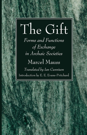 Mauss, Marcel / E. E. Evans-Pritchard. The Gift. Wipf and Stock, 2022.