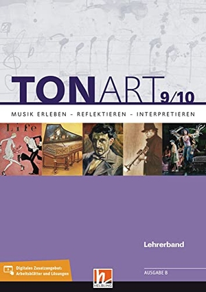 Hofmann, Bernhard / Lindner, Ursel et al. TONART 9/10 BY (Ausgabe 2021) Lehrerband - Musik erleben - reflektieren - interpretieren. Helbling Verlag GmbH, 2022.