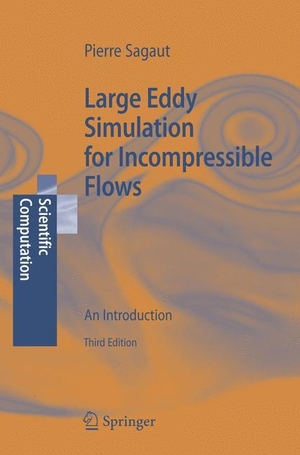 Sagaut, P.. Large Eddy Simulation for Incompressible Flows - An Introduction. Springer Berlin Heidelberg, 2010.