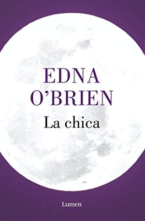 O'Brien, Edna. La chica. LUMEN, 2019.