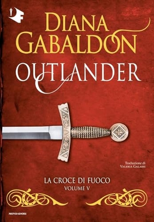 Gabaldon, Diana. La croce di fuoco. Outlander. Vol. 5. Mondadori, 2025.