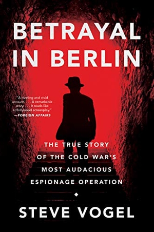 Vogel, Steve. Betrayal in Berlin. HarperCollins, 2024.
