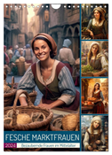 Fesche Marktfrauen (Wandkalender 2024 DIN A4 hoch), CALVENDO Monatskalender