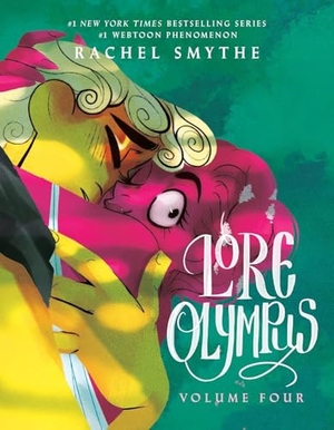 Smythe, Rachel. Lore Olympus: Volume Four: UK Edition - The multi-award winning Sunday Times bestselling Webtoon series. Cornerstone, 2023.
