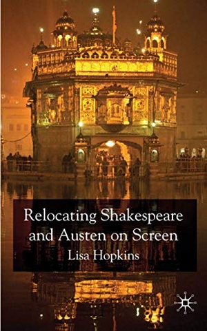 Hopkins, Lisa. Relocating Shakespeare and Austen on Screen. Springer Nature B.V., 2009.
