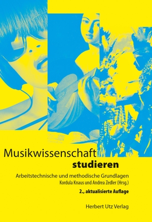 Knaus, Kordula / Andrea Zedler (Hrsg.). Musikwissenschaft studieren - Arbeitstechnische und methodische Grundlagen. utzverlag GmbH, 2018.