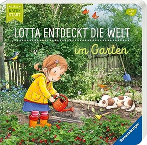 Grimm, Sandra. Lotta entdeckt die Welt: Im Garten. Ravensburger Verlag, 2021.